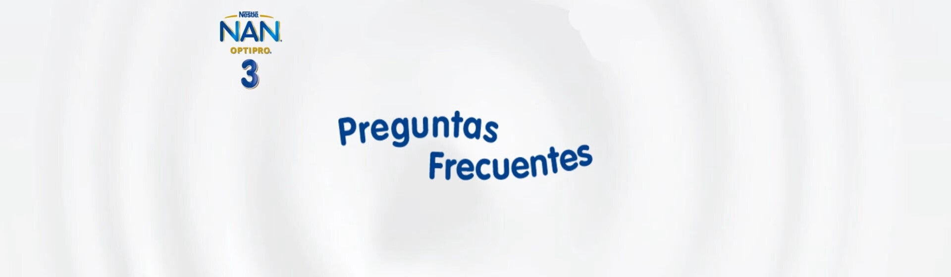 NAN® Optipro 3 Preguntas Frecuentes